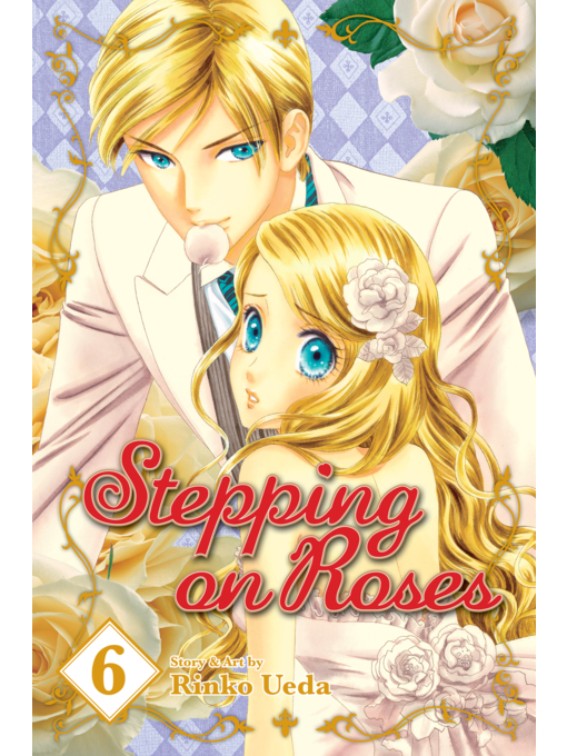 Title details for Stepping on Roses, Volume 6 by Rinko Ueda - Available